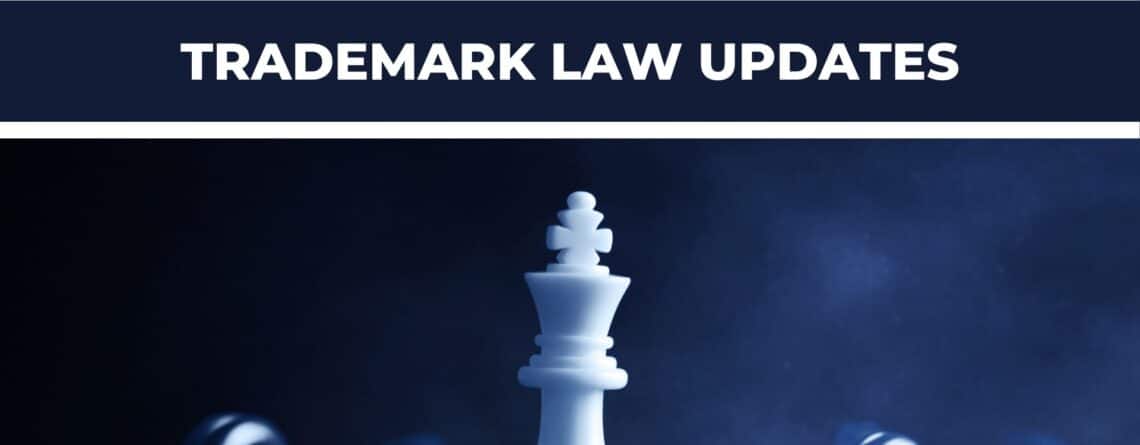 Trademark Law Update