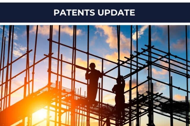 Silhouettes of workers on scaffolding at a construction site during sunset under the heading ‘Patents Update’.